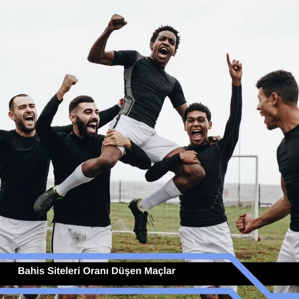 Bahis Siteleri Oranı Düşen Maçlar