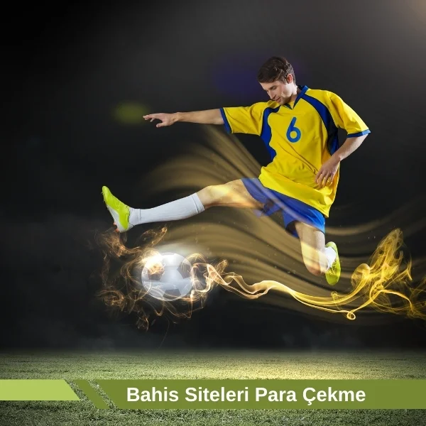 Bahis Siteleri Para Çekme