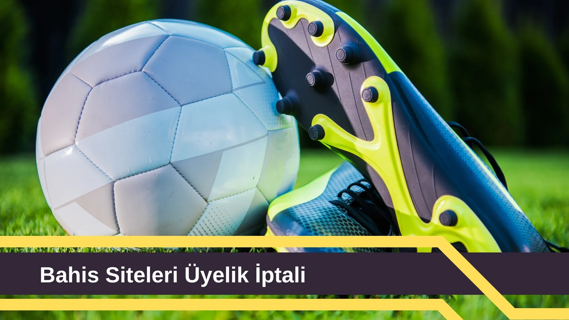 Bahis Siteleri Üyelik iptali